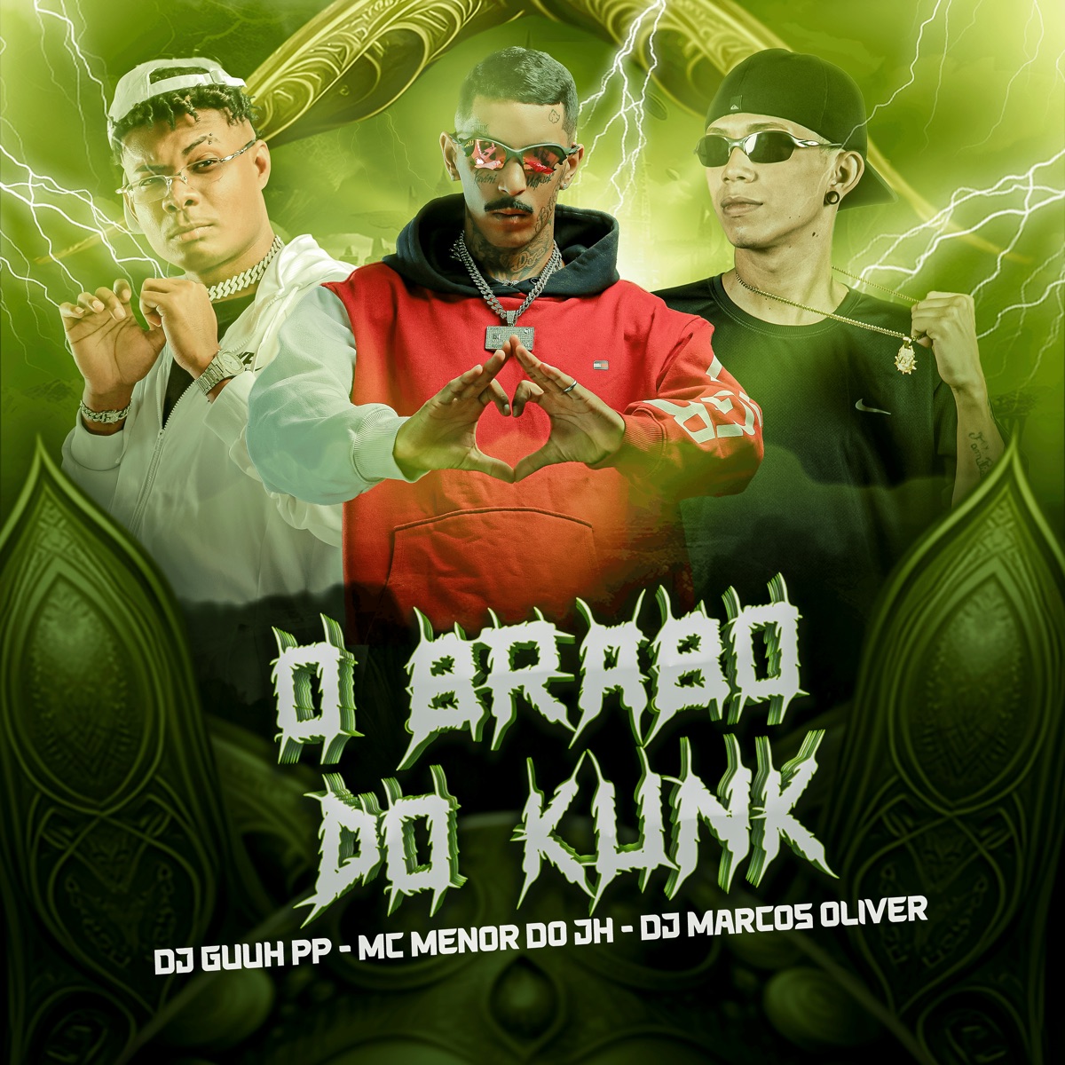 O Brabo do Kunk - Single by DJ Guuh PP, Dj Marcos Oliver & MC Menor do JH album cover