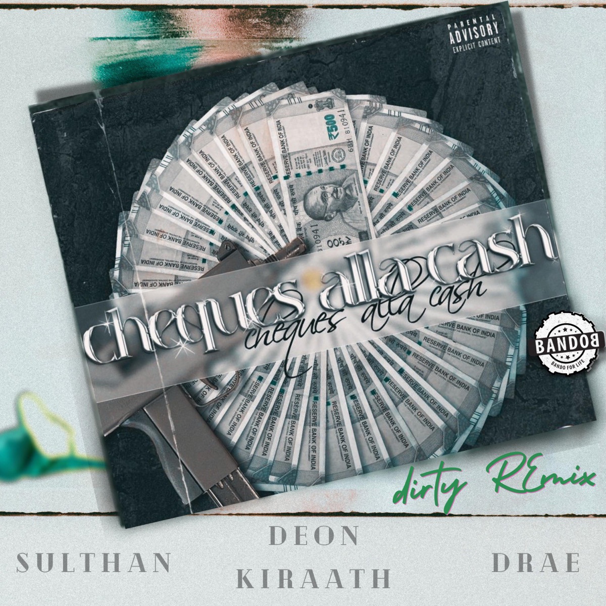 Cheques Alla Cash (feat. Ki - Raath & Sulthan) [dirty mix] - Single by Bando B album cover
