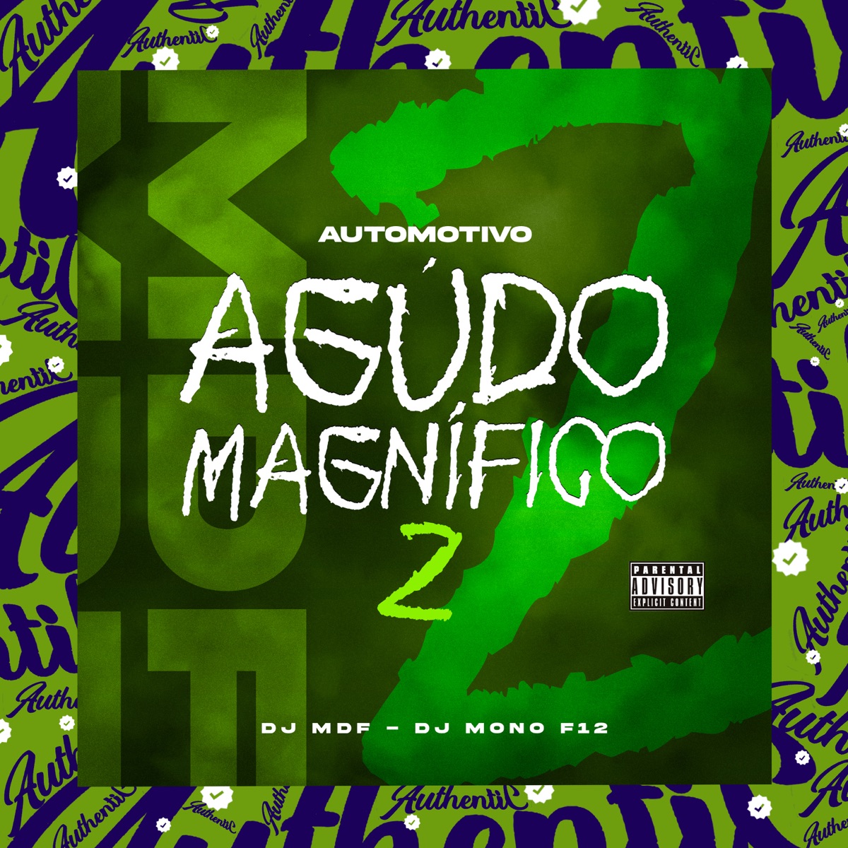 Automotivo Agudo Magnífico 2 (feat. DJ MONO F12) - Single by DJ MDF album cover