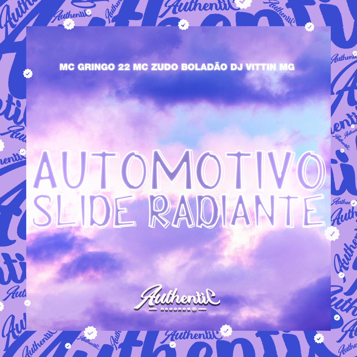 Automotivo Slide Radiante (feat. MC ZUDO BOLADÃO & mc gringo 22) - Single by DJ VITTIN MG album cover