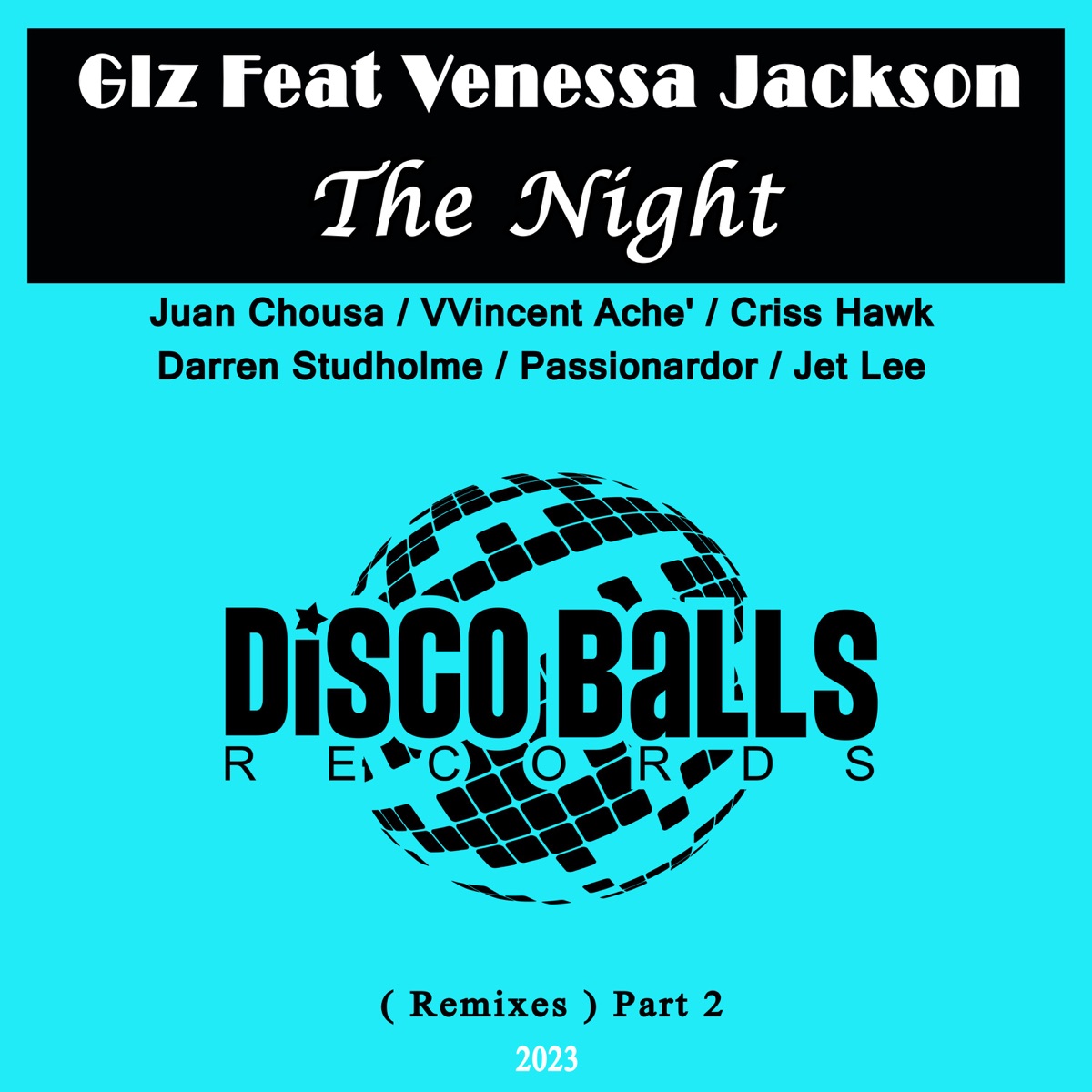 The Night (Remixes) Part 2 [feat. Venessa Jackson] by GLZ album cover