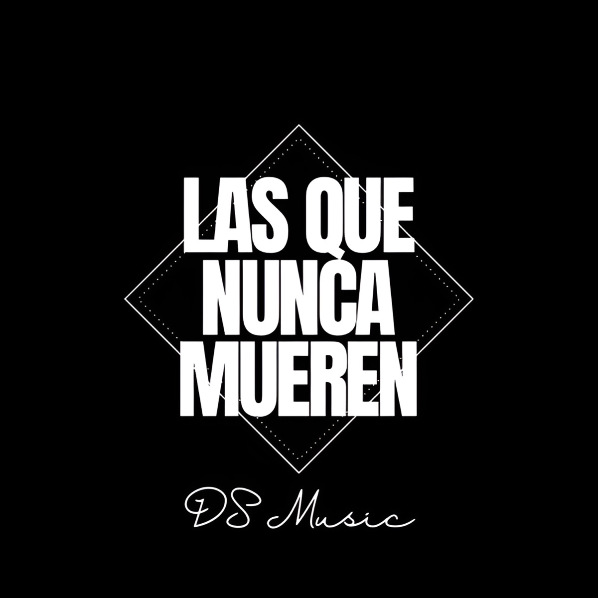Las Que Nunca Mueren - EP by Luciano & Rey album cover