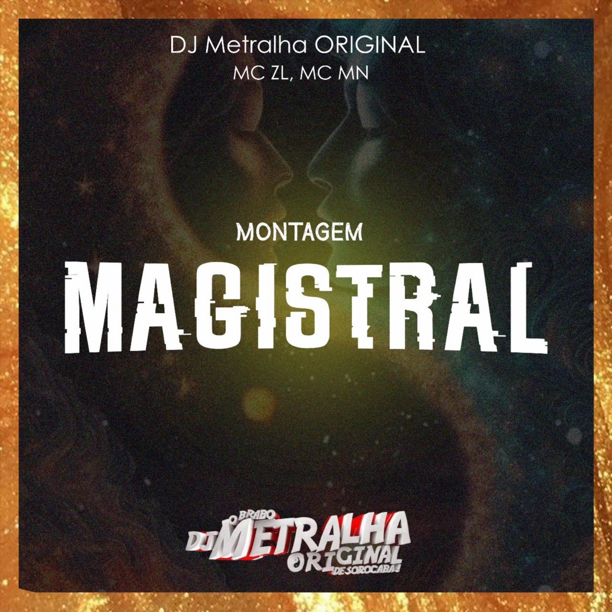 MONTAGEM MAGISTRAL - Single by DJ Metralha Original album cover