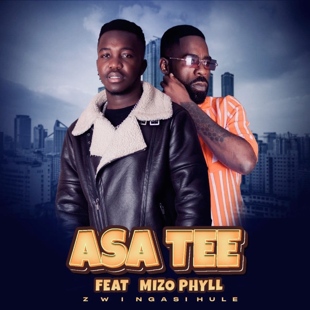 Zwi Nga Si Hule (feat. Mizo Phyll) - Single by Asa Tee album cover