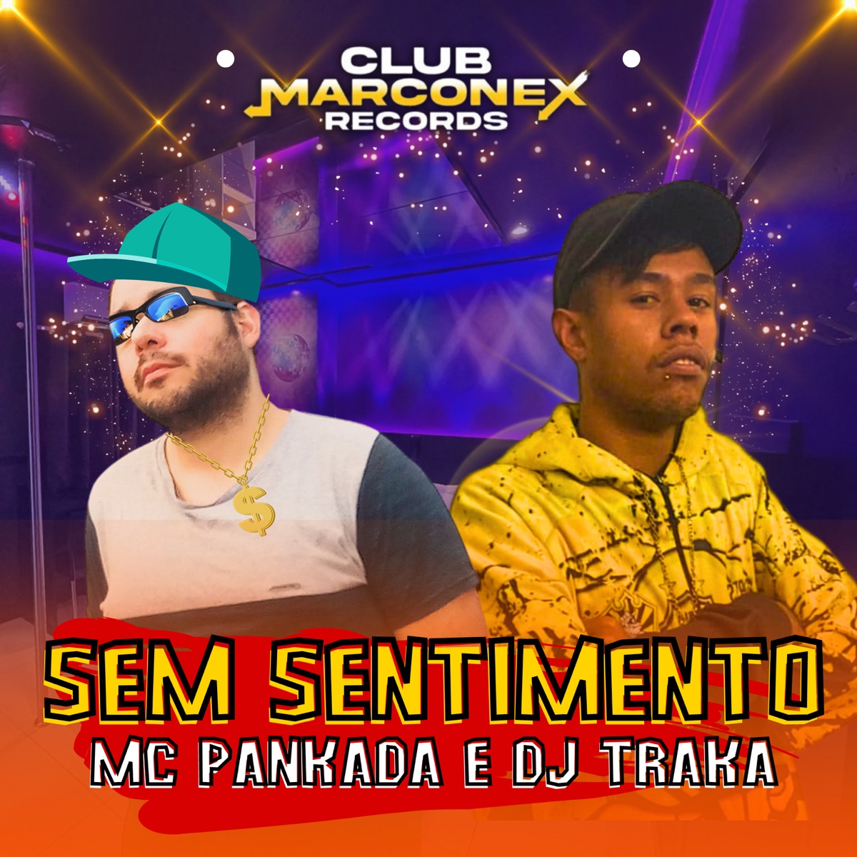 Sem Sentimento - Single by MC Pankada & DJ TRAKA album cover