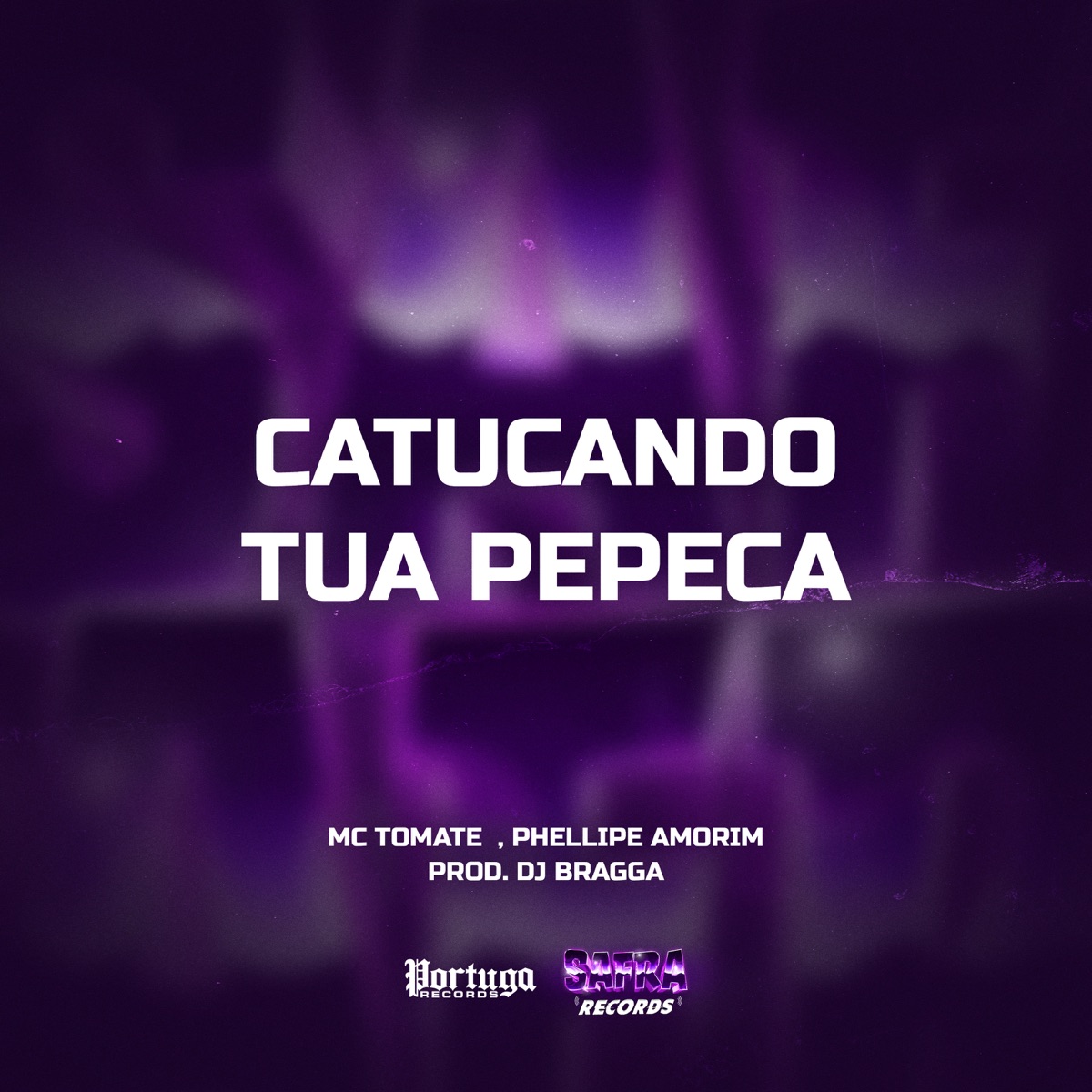 Catucando Tua Pepeca - Single by Mc Tomate, Phelippe Amorim & DJ BRAGGA album cover