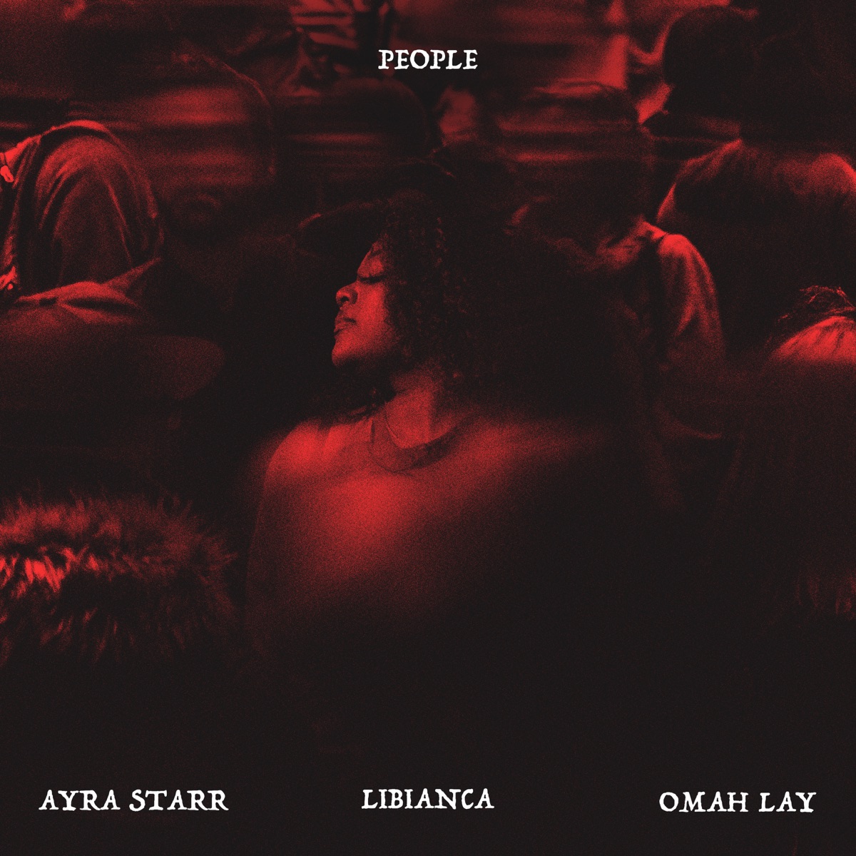 People (feat. Ayra Starr & Omah Lay) - Single by Libianca album cover