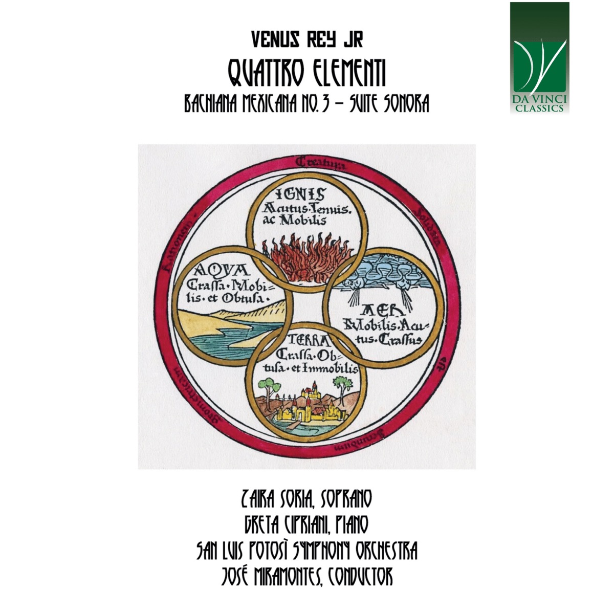 Venus rey jr: quattro elementi, bachiana mexicana no. 3, suite sonora by Zaira Soria, Greta Cipriani, José Miramontes Zapata & San Luis Potosí Symphony Orchestra album cover