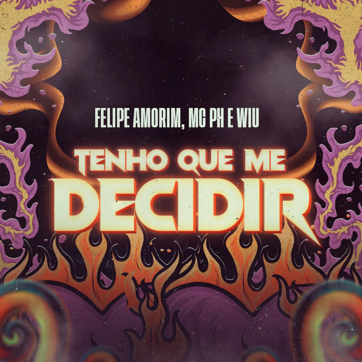 Tenho que Me Decidir (feat. DG e Batidão Stronda) - Single by Felipe Amorim, MC PH & WIU album cover