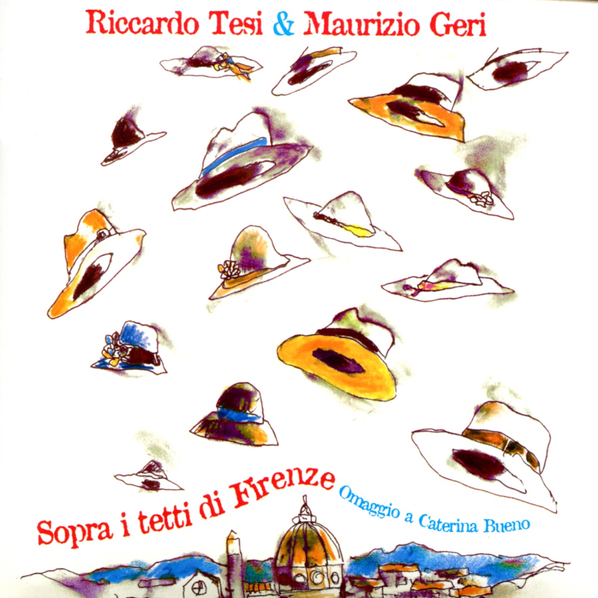 Sopra i tetti di Firenze (feat. Gianna Nannini, Piero Pelù, Nada, Carlo Monni, Daniele Sepe & Davide Riondino) by Riccardo Tesi, Maurizio Geri & Lucilla Galeazzi album cover
