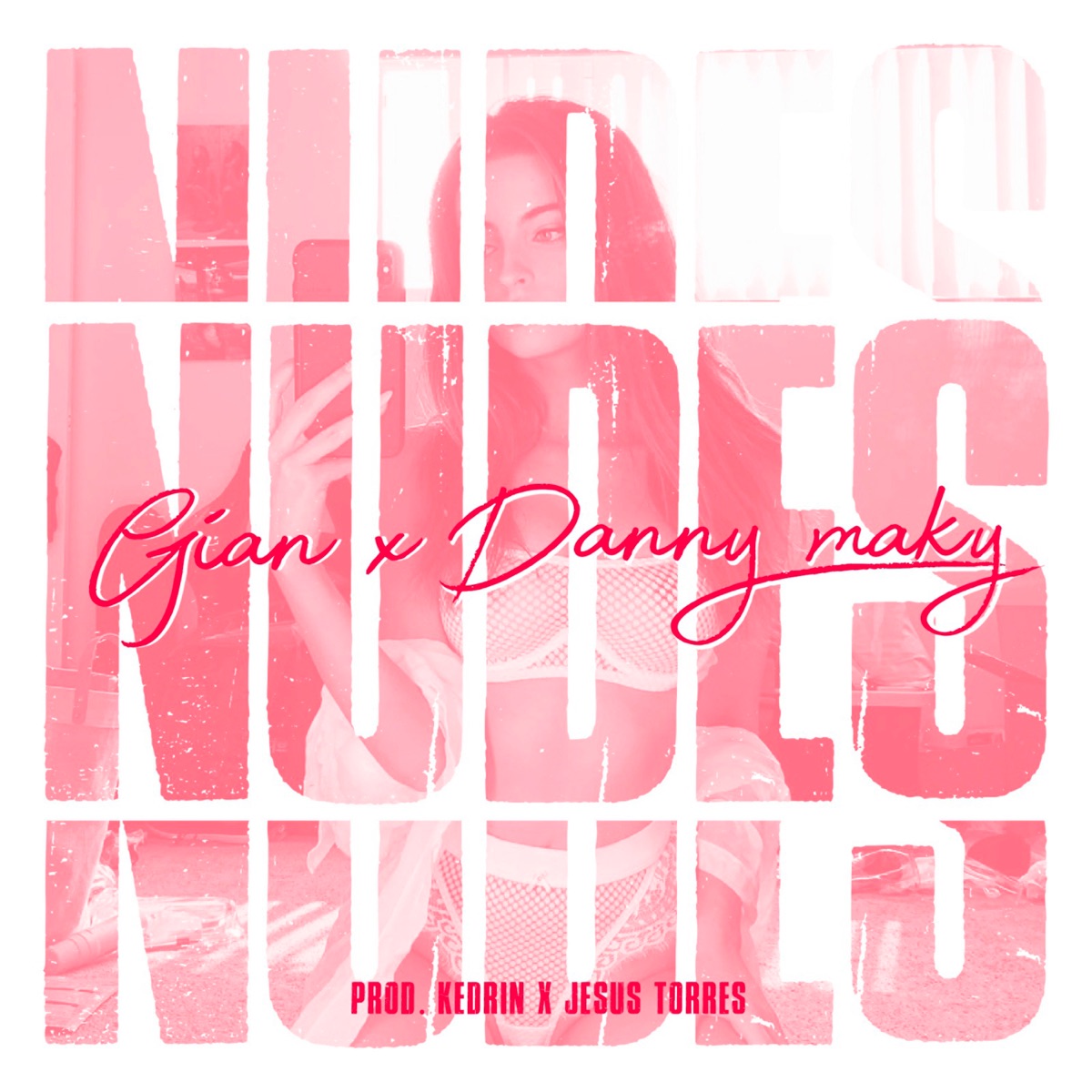 Nudes - Single by Danny Maky & Gian album cover