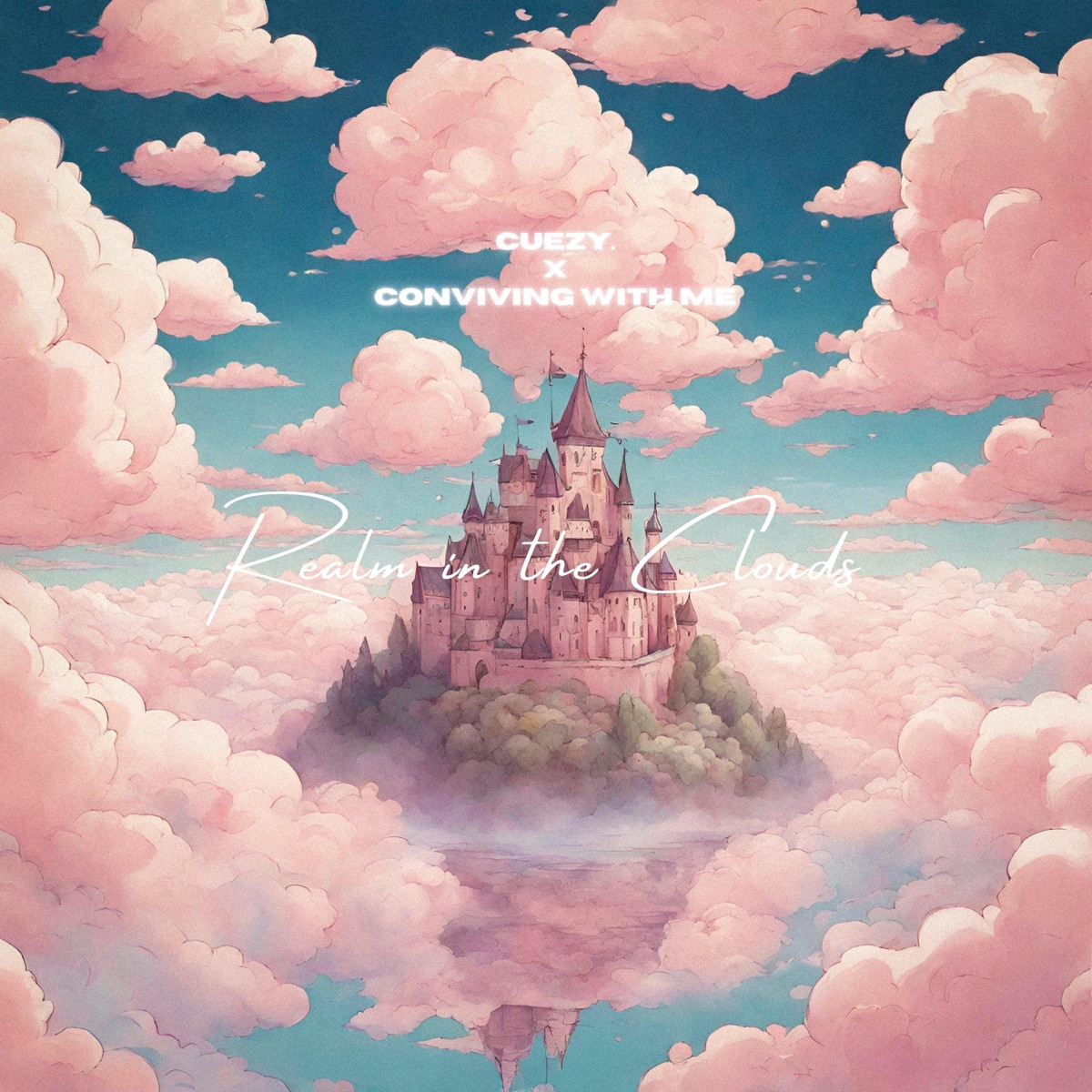 Realm in the Clouds - Single by conviving, Me & Cuezy. album cover