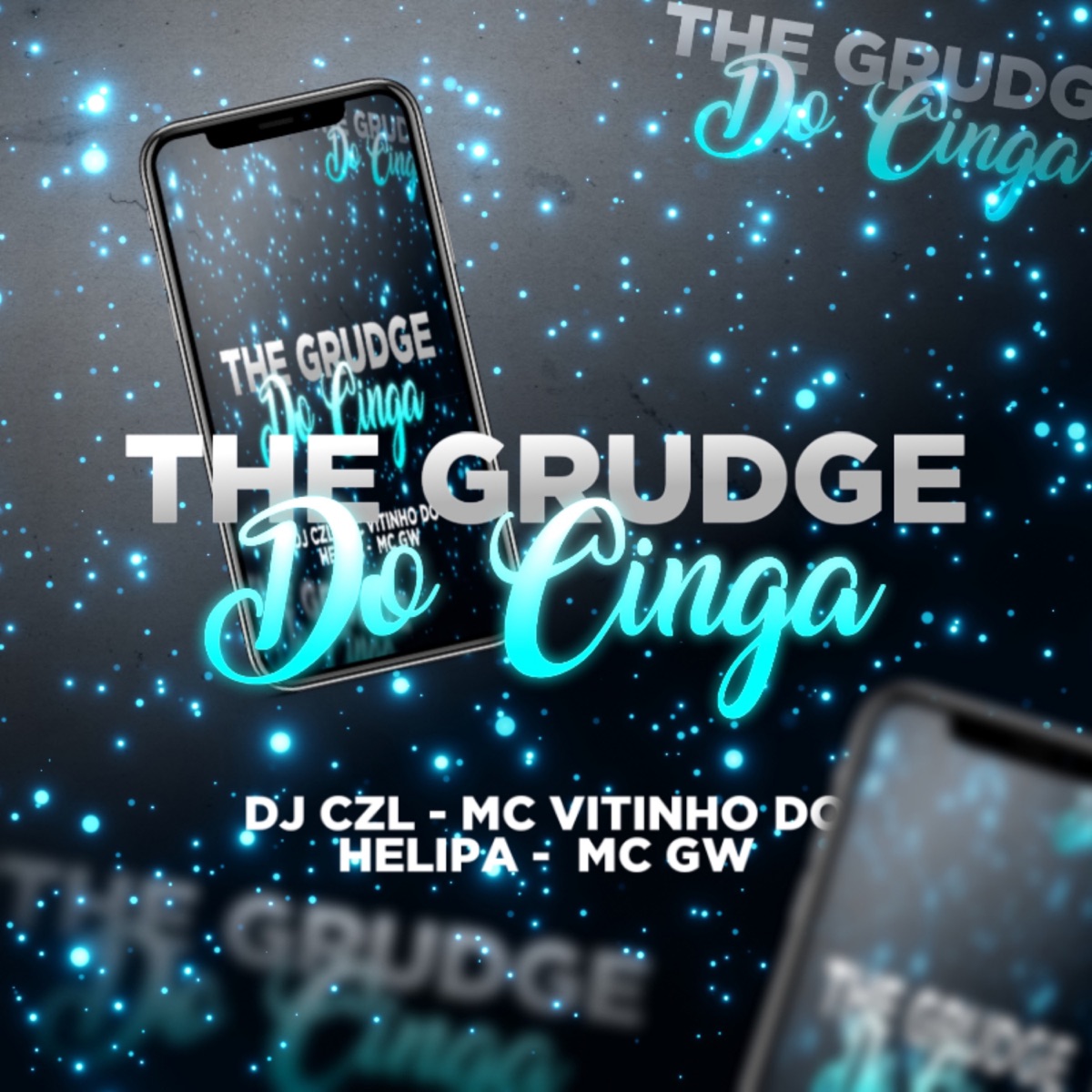 The Grudge do Cinga - Single by DJ CZL, MC VITINHO DO HELIPA & MC GW album cover