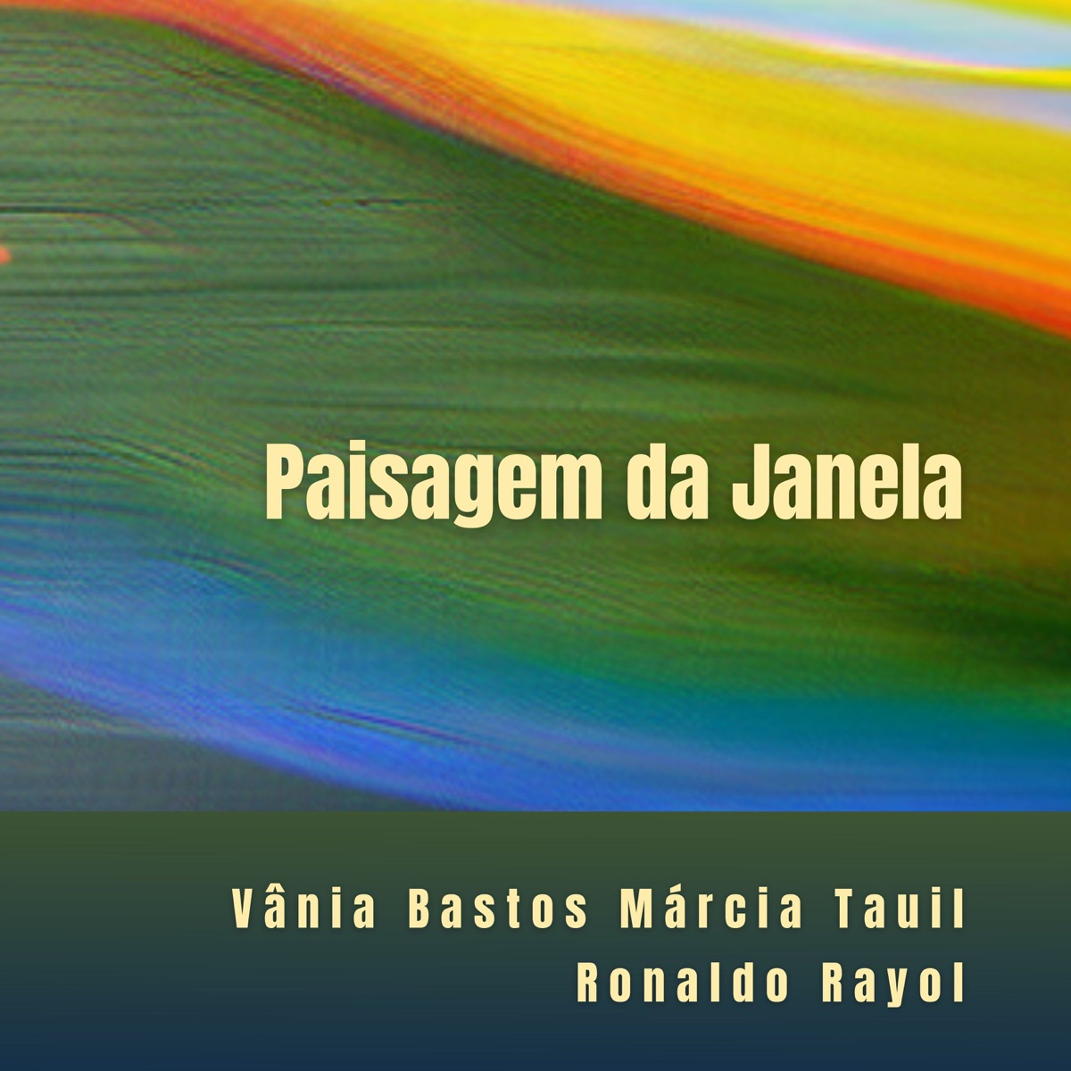Paisagem da Janela - Single by Vânia Bastos, Márcia Tauil & Ronaldo Rayol album cover