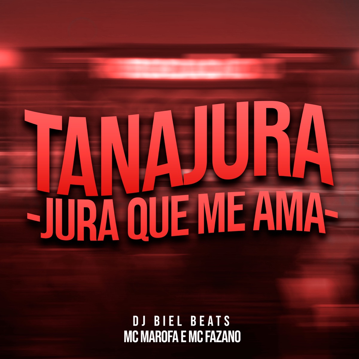 Tanajura, Jura Que Me Ama - Single by DJ Biel Beats, Mc Marofa & Mc Fazano album cover