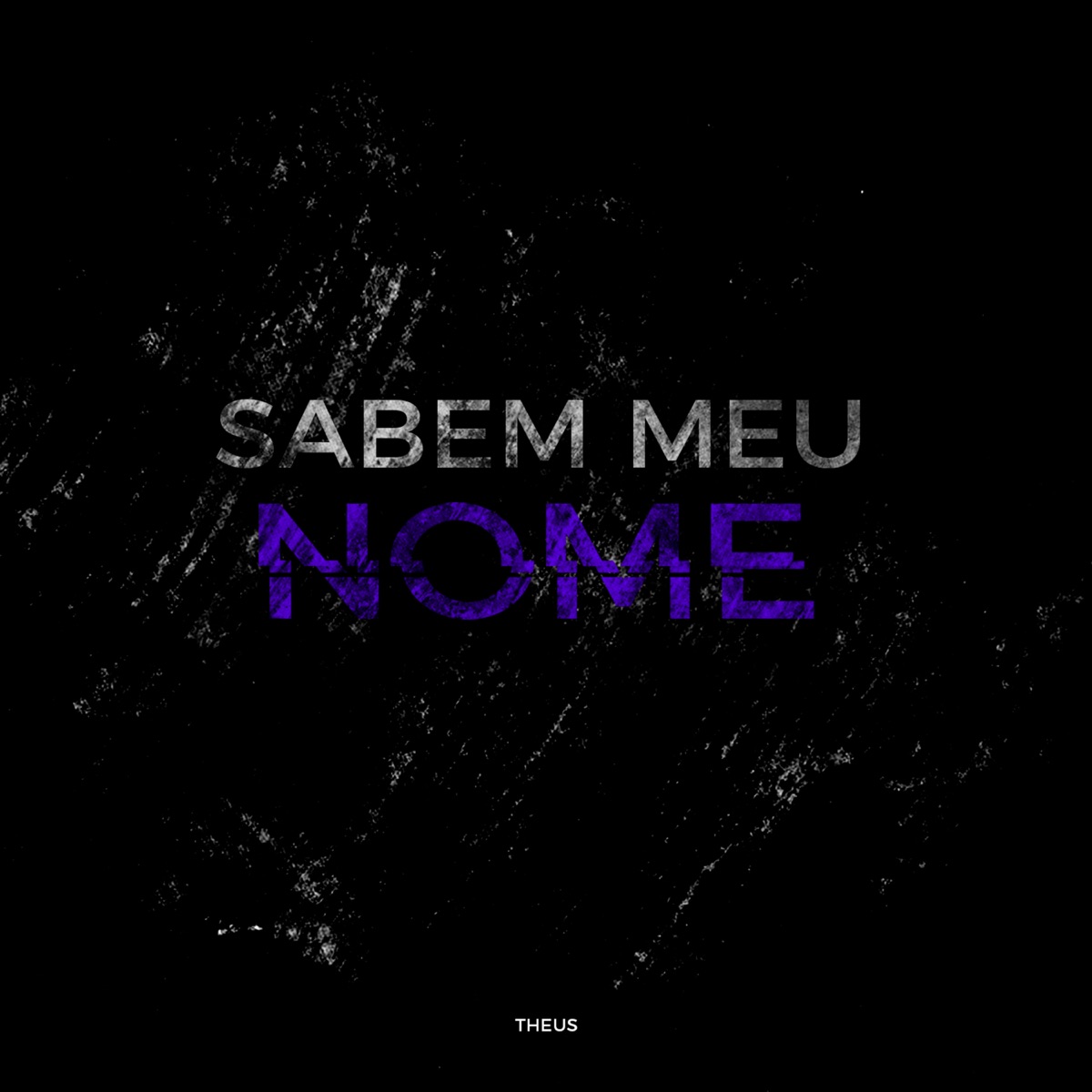 Sabem Meu Nome - Single by Theus album cover