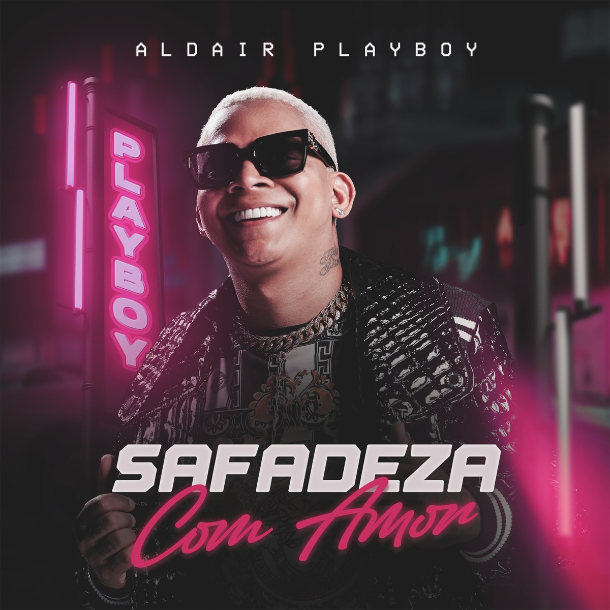 Safadeza Com Amor - Single by Aldair Playboy album cover