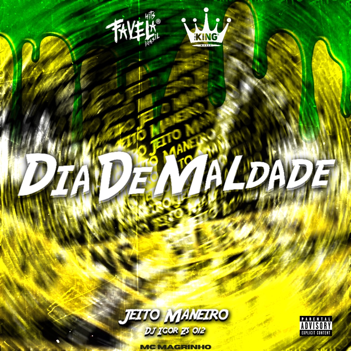 Dia de Maldade - Jeito Maneiro - Single by Dj Igor ZS 012 & Mc Magrinho album cover