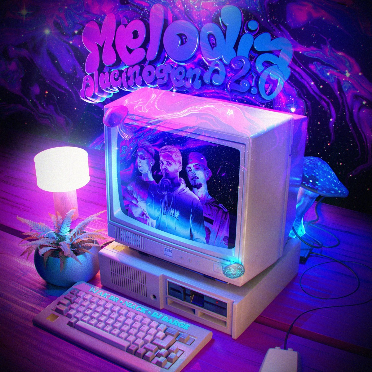 Melodia Alucinógena 2.0 - Single by DJ AK BR, Dj Darge & Niack album cover
