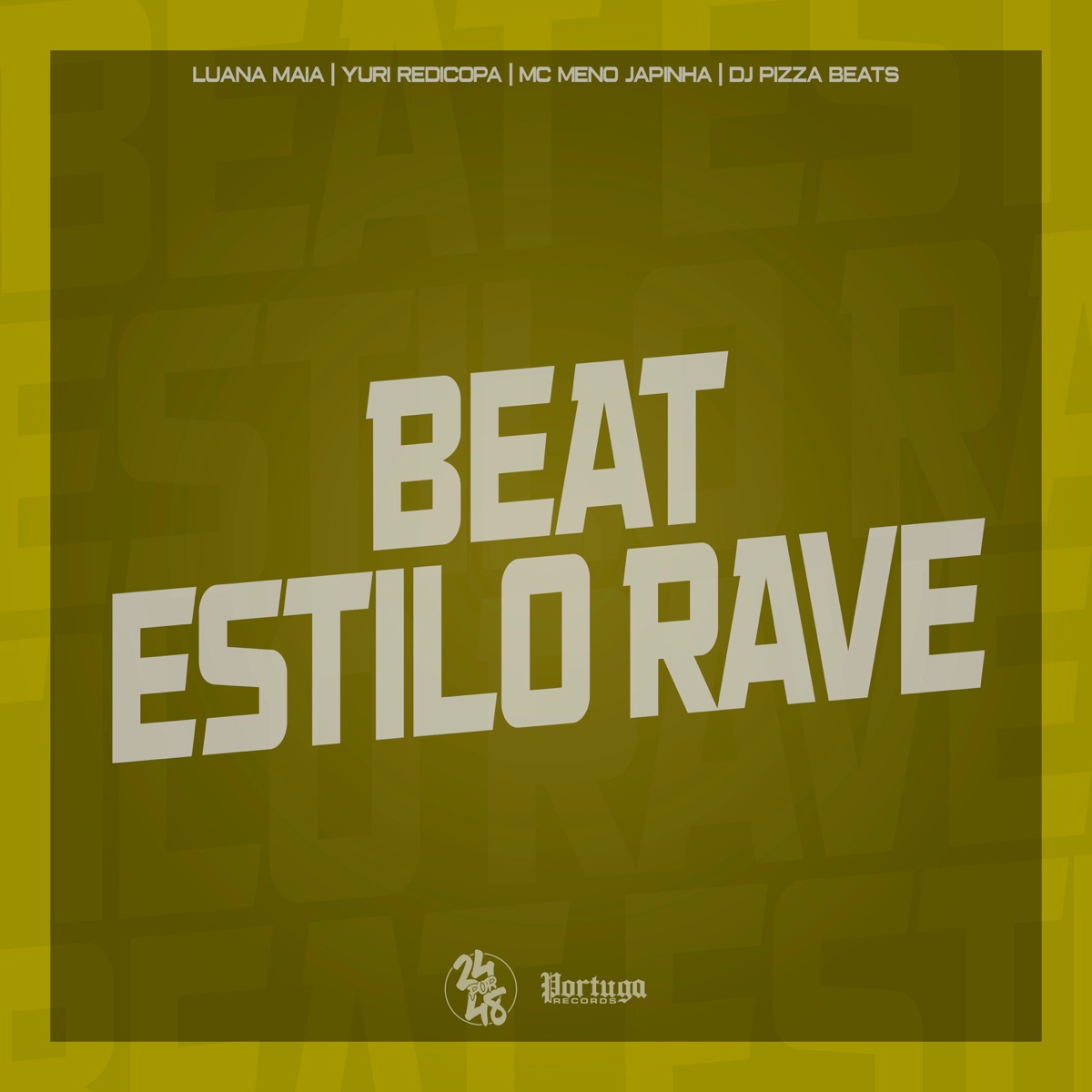 Beat Estilo Rave - Single by Luana Maia, Yuri Redicopa, MC Meno Japinha & DjPizzaBeats album cover