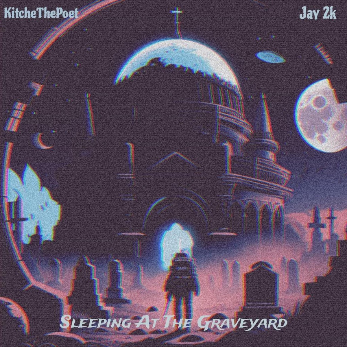 Sleeping At The Graveyard (feat. Jay 2k & GHXST CLUB) - Single by KitcheThePoet album cover