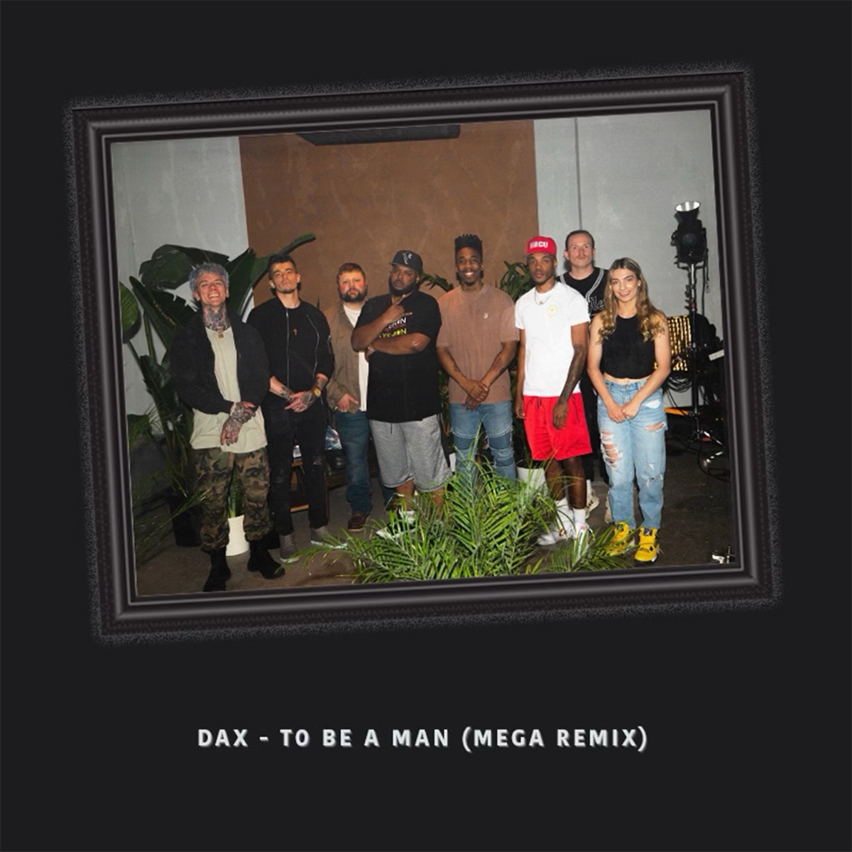 To Be A Man (Mega Remix) [feat. The Mediary, Shane, Skywalker DaVinci, Kaveman Brown, Hailey Dayton, Ben Becker, Brutha Rick, Romeo ThaGreatwhite, Phix & Atlus] by Dax album cover