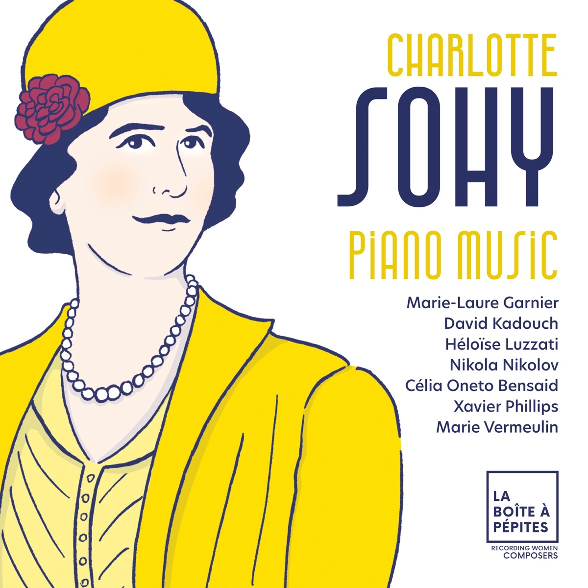 Charlotte Sohy: Piano Music by Marie-Laure Garnier, David Kadouch, Célia Oneto Bensaid, Héloïse Luzzati, Nikola Nikolov, Xavier Phillips & Marie Vermeulin album cover