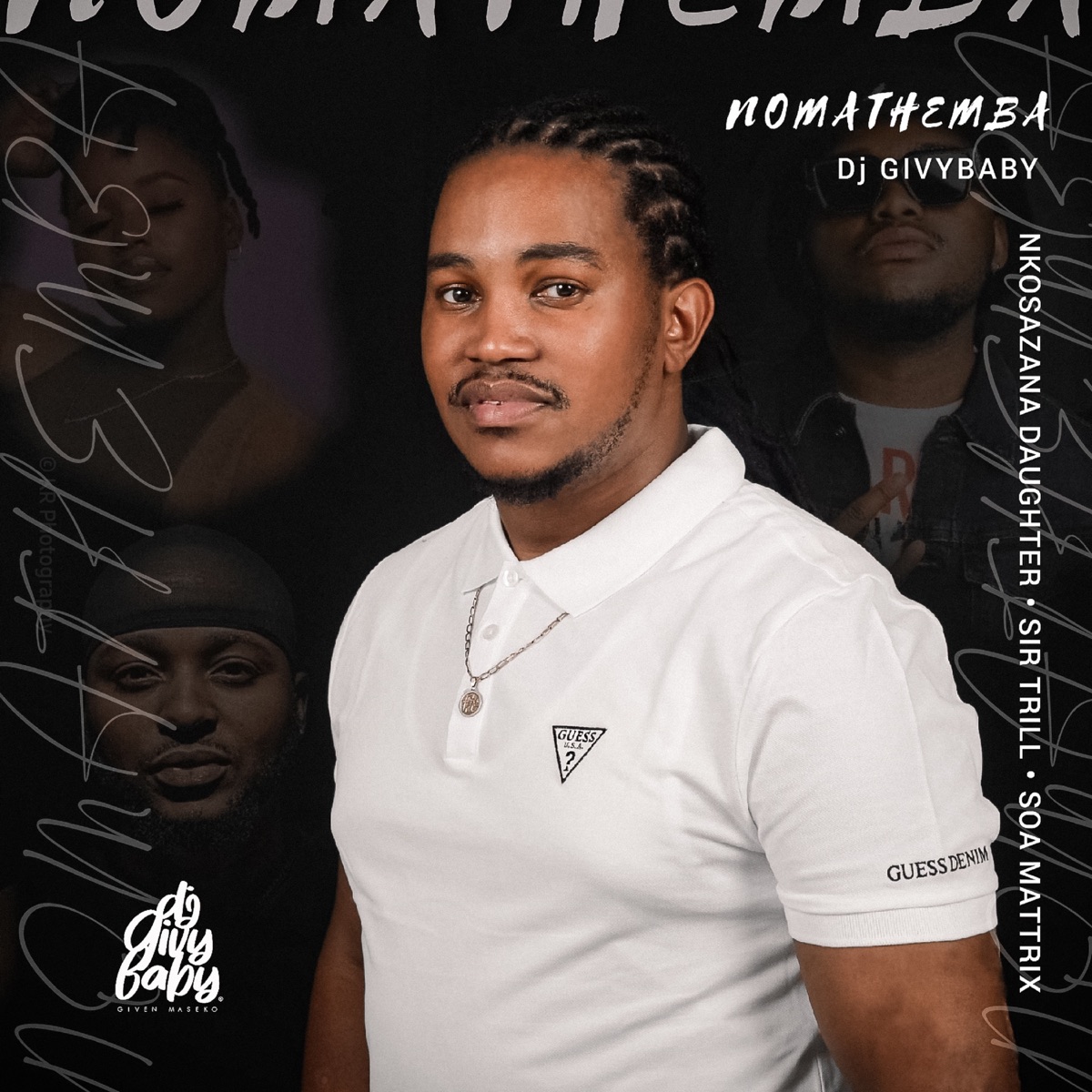 Nomathemba (feat. Nkosazana Daughter, Sir Trill & Soa mattrix) - Single by DJ Givy Baby album cover