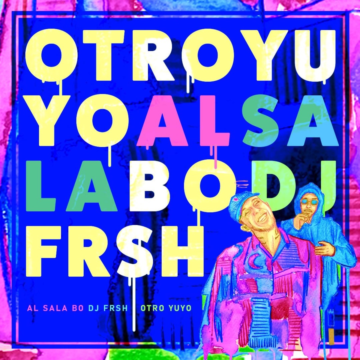 Otro Yuyo (feat. Dj Frsh!) - EP by Al Sala Bo album cover
