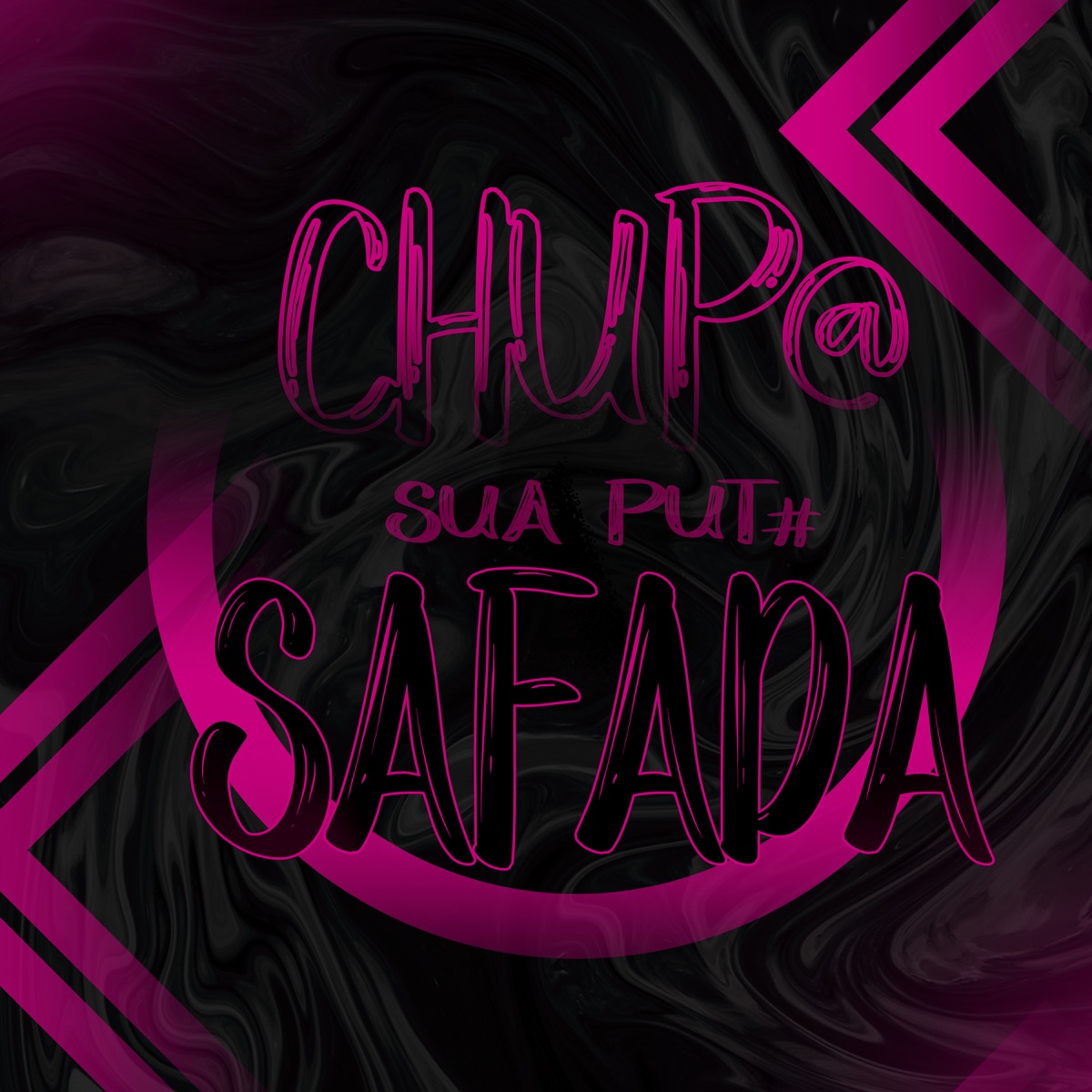 Chup@ Sua P#Ta Safada - Single by DJ nego bala, MC Menor ZN & MC JOTAGE album cover