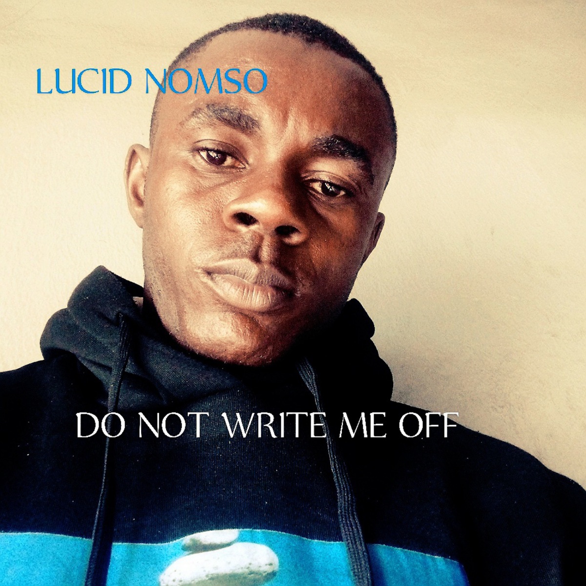 Do Not Write Me Off (feat. Mary Jane) - Single by Lucid Nomso album cover