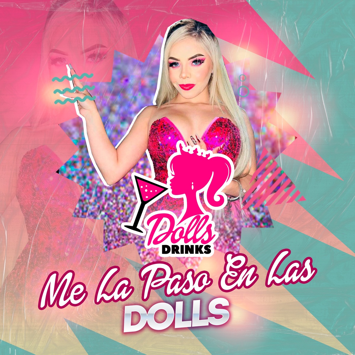 Me la Paso en las Dolls (Dolls Drinks) [feat. J-FLY] - Single by CSRoyer De Tepito, BARBIE SHEZIT & Alan Marcos album cover