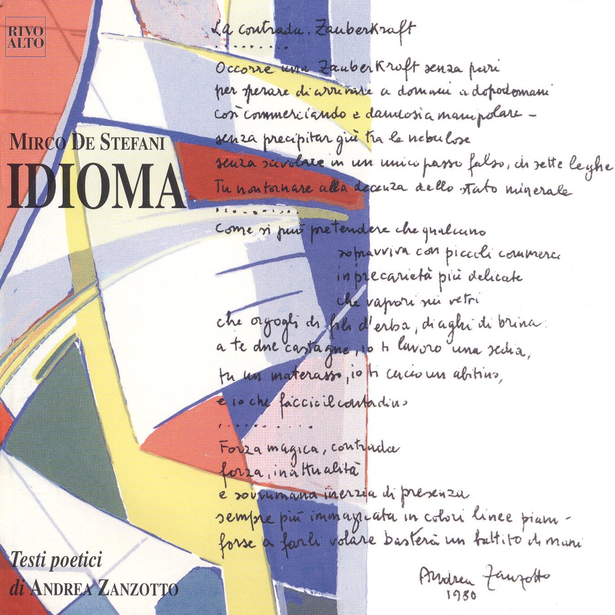 Idioma (Testi poetici di Andrea Zanzotto) by Mirco De Stefani, Daniela Zorzini, Cristina Nadal, Patrizia Tomasi, Maria Dalla Pace, Michela Cervesato & Complesso Strumentale Per Idioma album cover