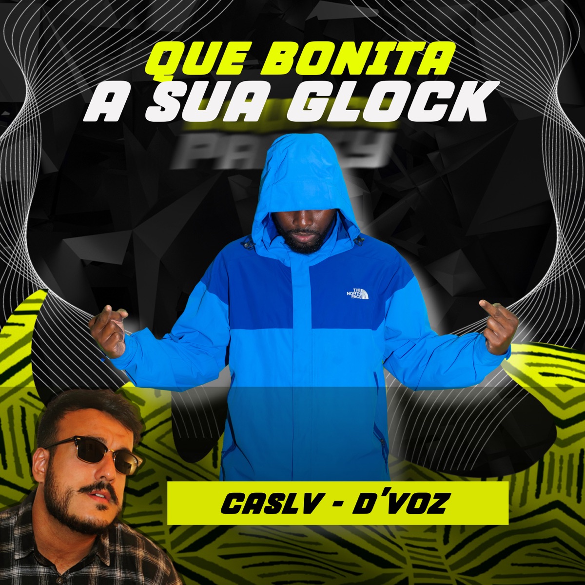 Que Bonita a Sua Glock - Single by D'Voz, CasLv & B7 City album cover