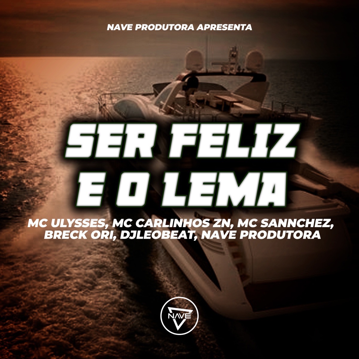 Ser Feliz E O Lema - Single by Mc Ulysses, Mc Carlinhos ZN, MC Sannchez & Breck Ori album cover