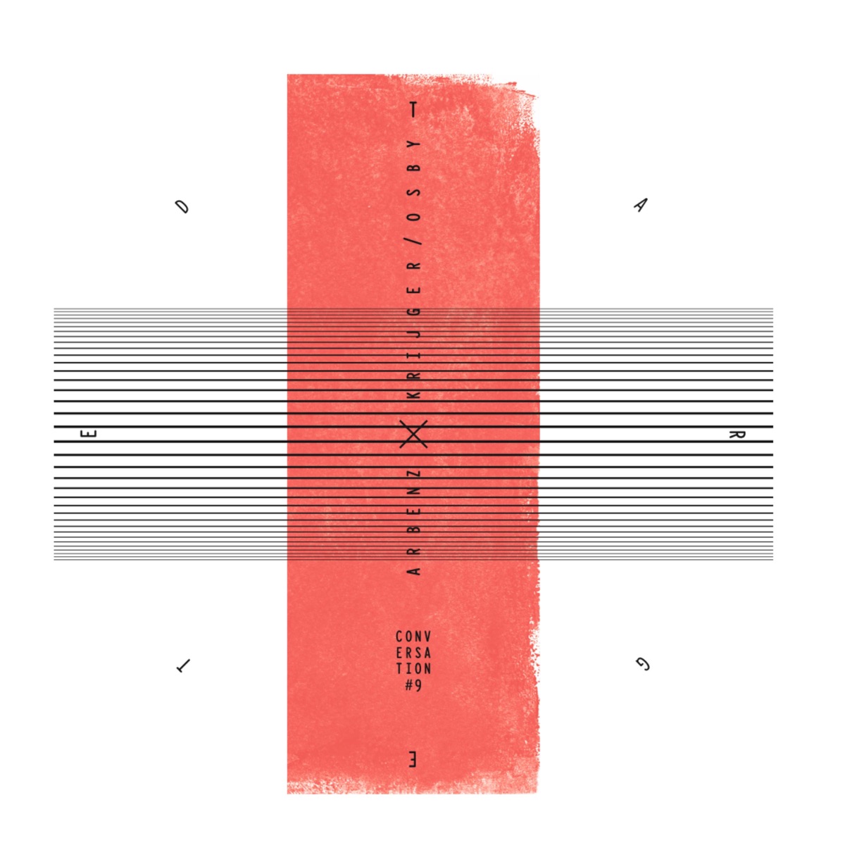 Conversation #9: Targeted by Florian Arbenz, Greg Osby & Arno Krijger album cover