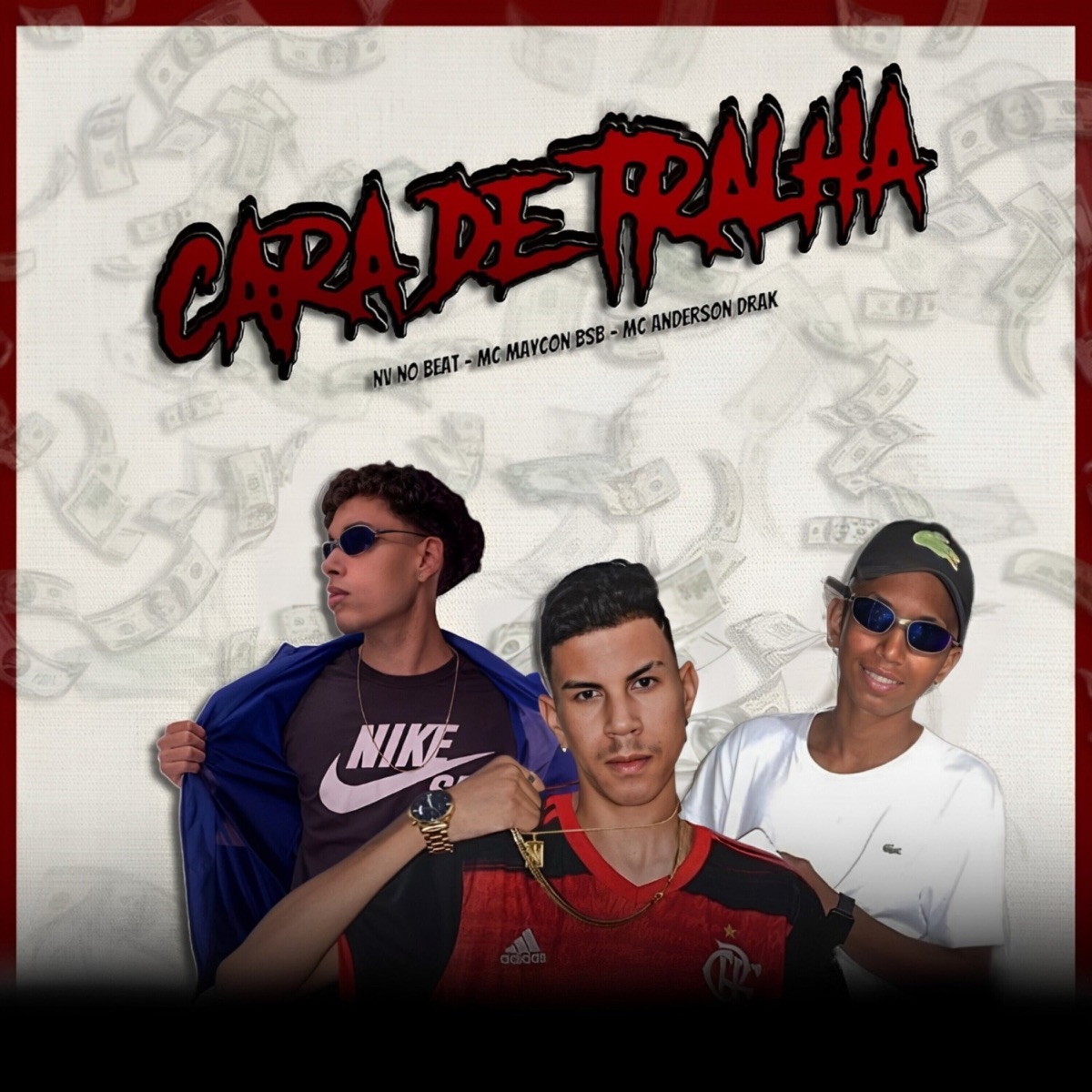 Cara de Tralha (feat. Anderson Drak) - Single by Mc Maycon BSB & NV no Beat album cover
