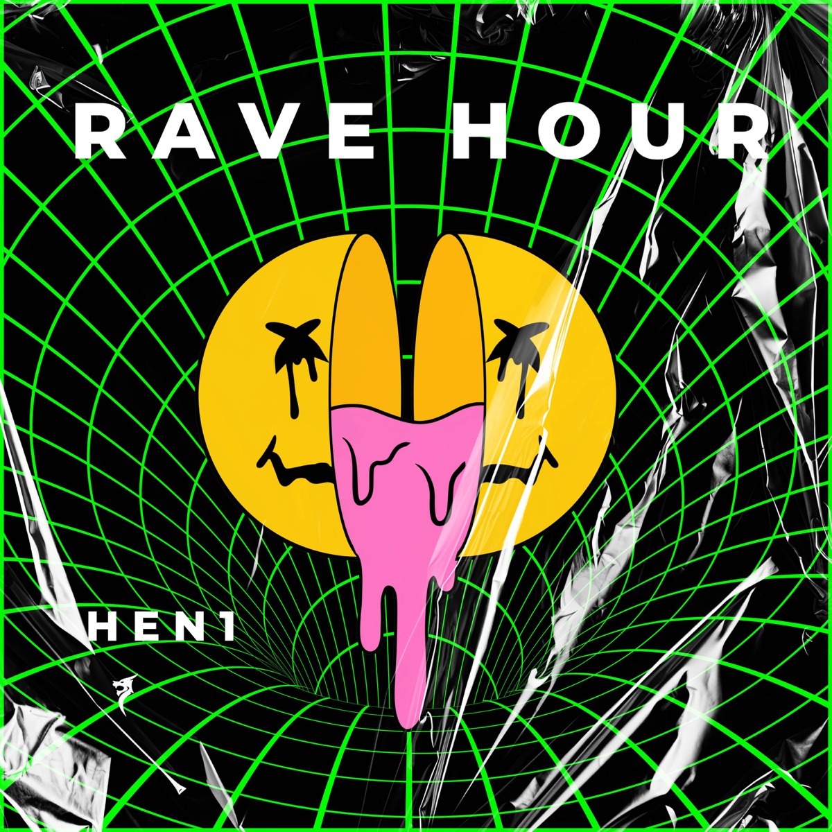 Rave Hour - Single by HEN1 album cover
