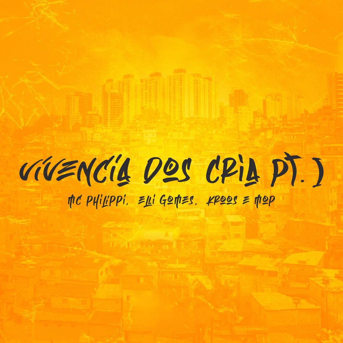 Vivência dos Cria, Pt.1 - Single by MC Philippi, Elli Gomes, Kroos & Mop album cover