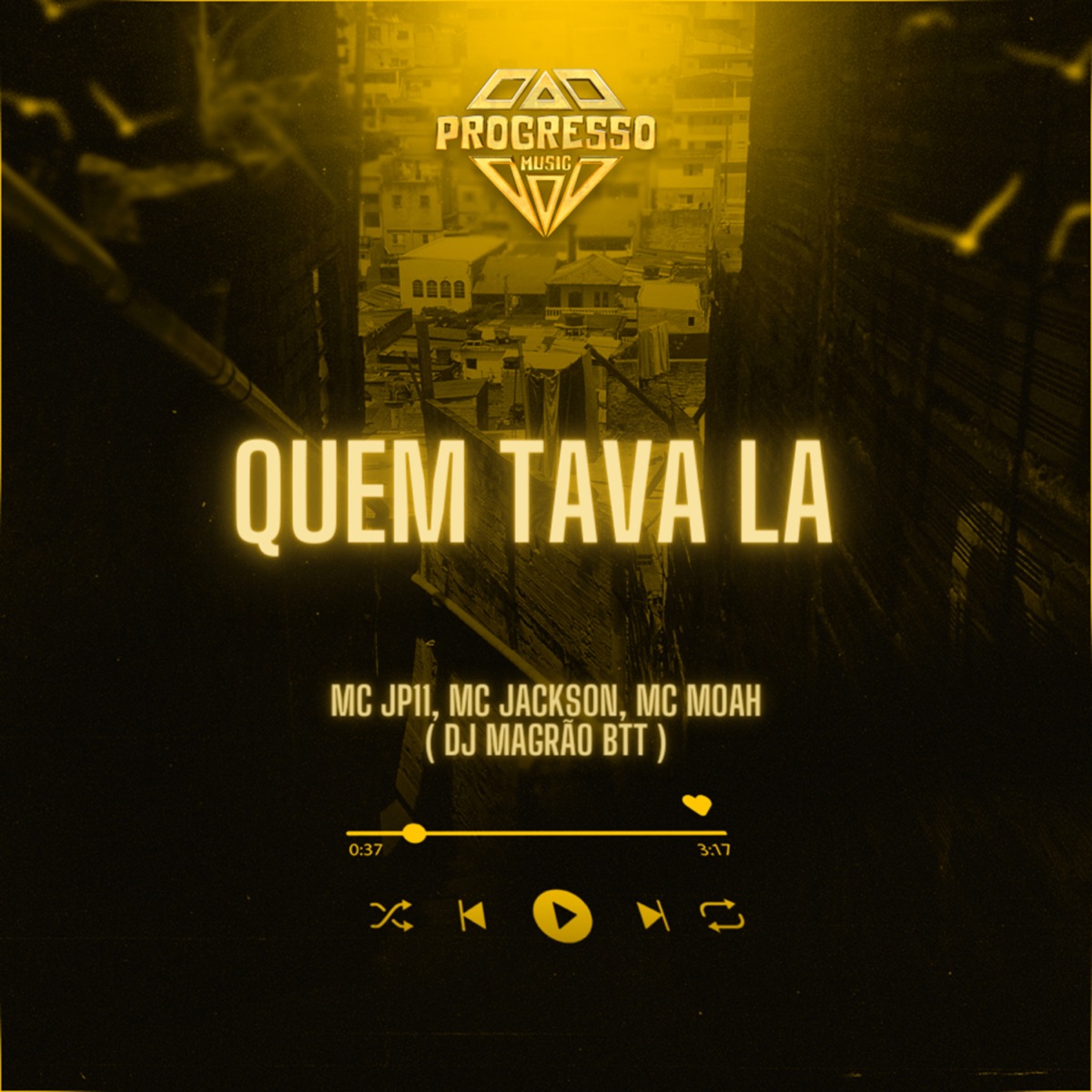 Quem Tava La (feat. MC MOAH) - Single by DJ Magrão do Btt, MC JP11 & MC Jackson album cover