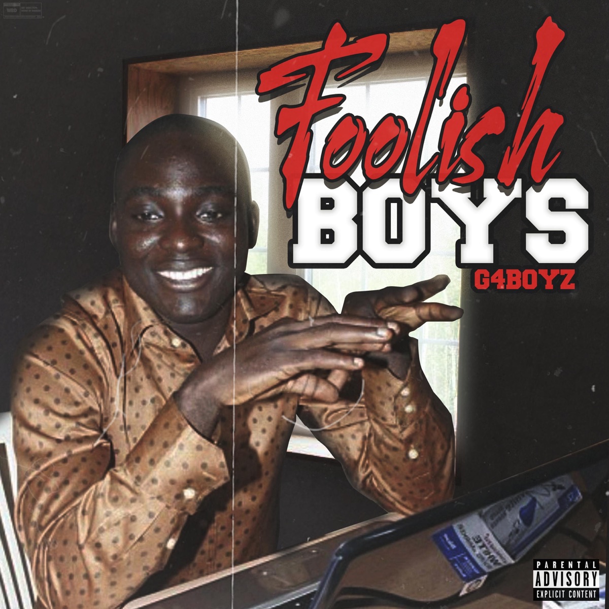 Foolish Boys - Single by G4 Boyz album cover