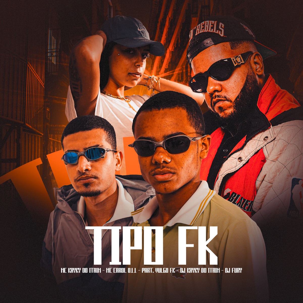 Tipo Fk (feat. Vulgo FK) - Single by Dj kayky do itaim, MC CAROL 011 & djfuryzl album cover
