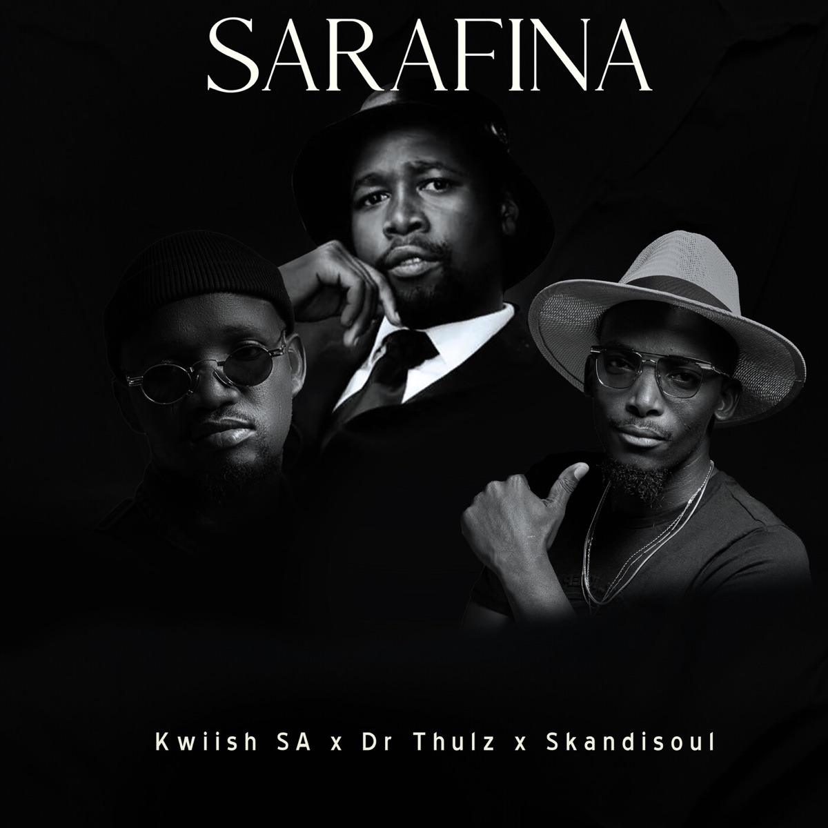 SARAFINA - Single by Kwiish SA, Dr Thulz & Skandisoul album cover