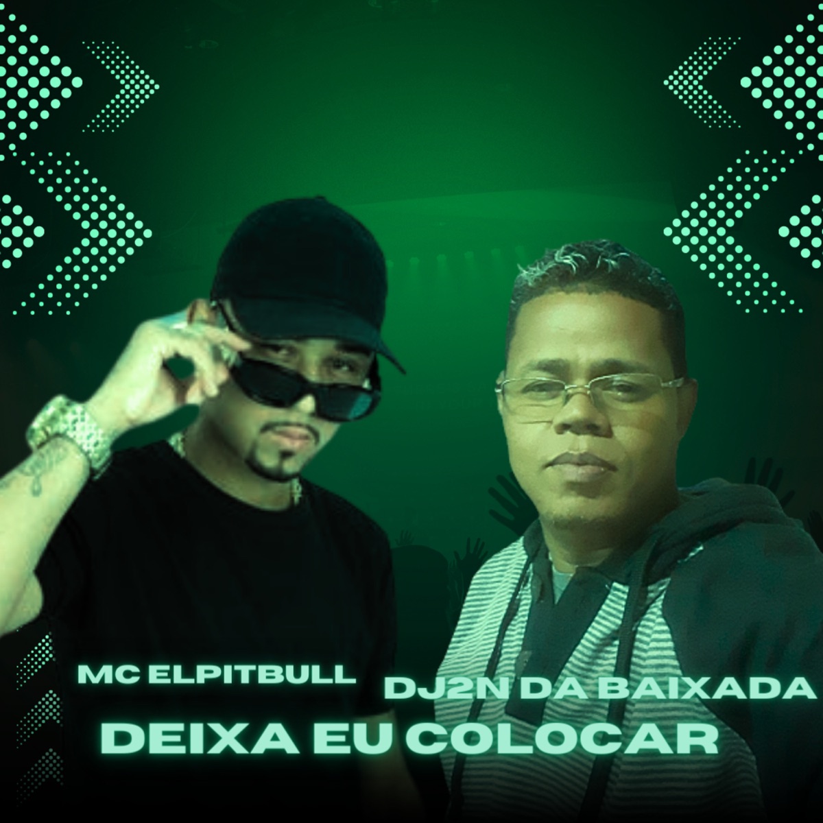 Deixa Eu Colocar - Single by DJ2N DA BAIXADA & MC Elpitbull album cover