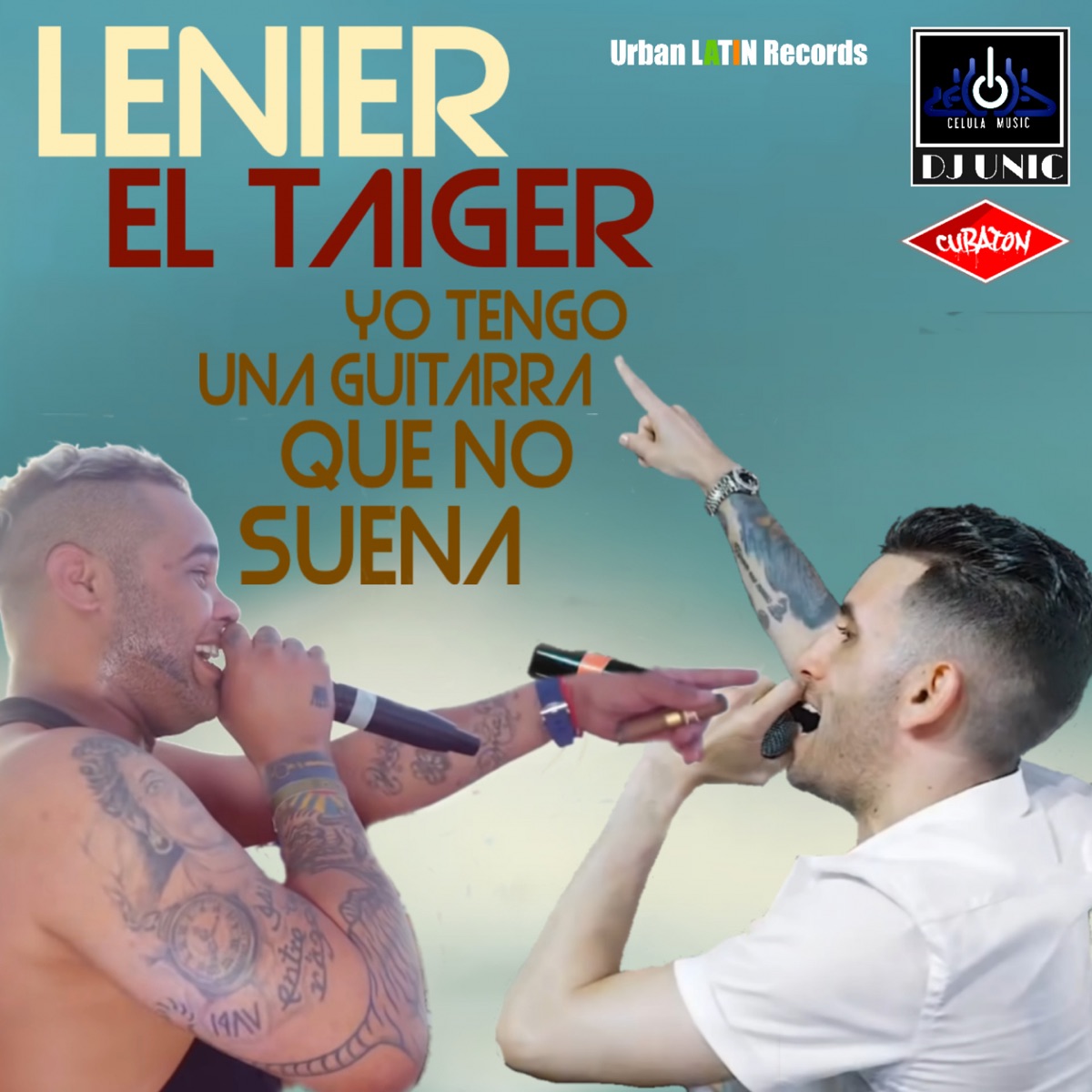 Yo Tengo una Guitarra Que No Suena (DJ Unic Remix) - Single by Lenier, El Taiger & DJ Unic album cover
