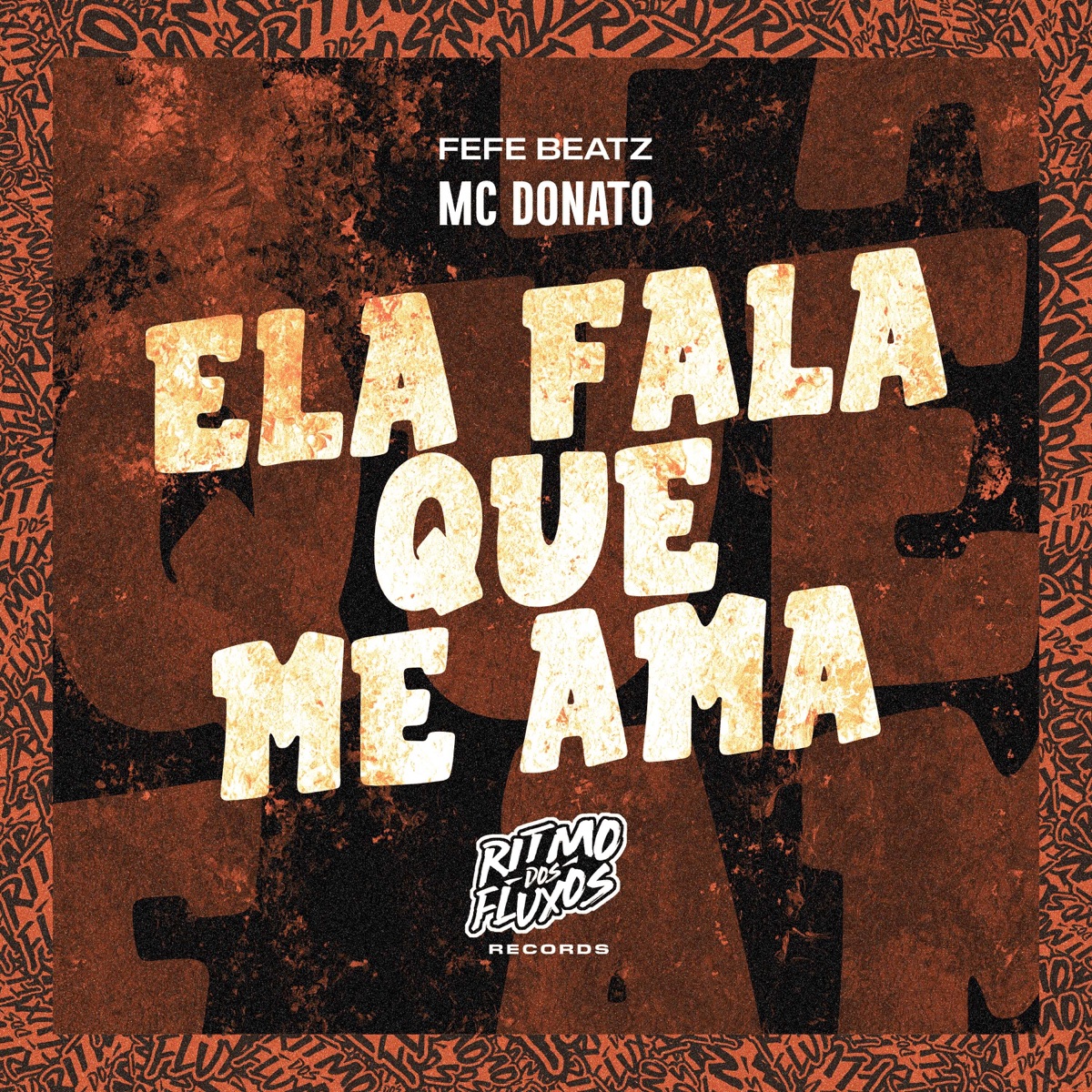 Ela Fala Que Me Ama - Single by Fefe Beatz & MC Donato album cover