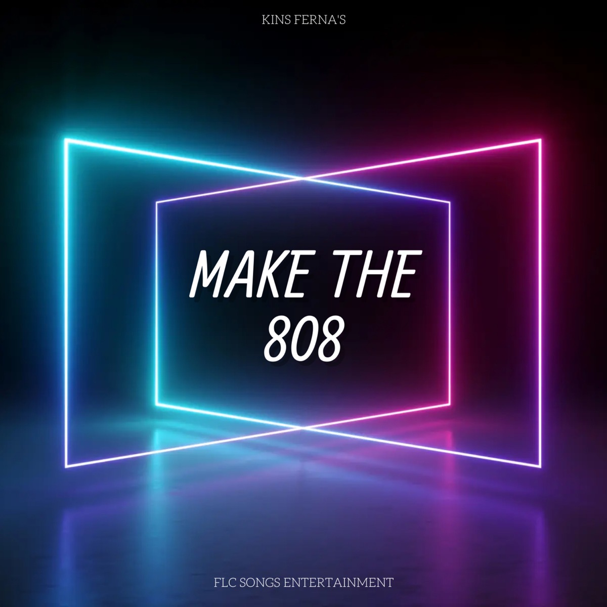 Make The 808 - Single by Kins Ferna's album cover