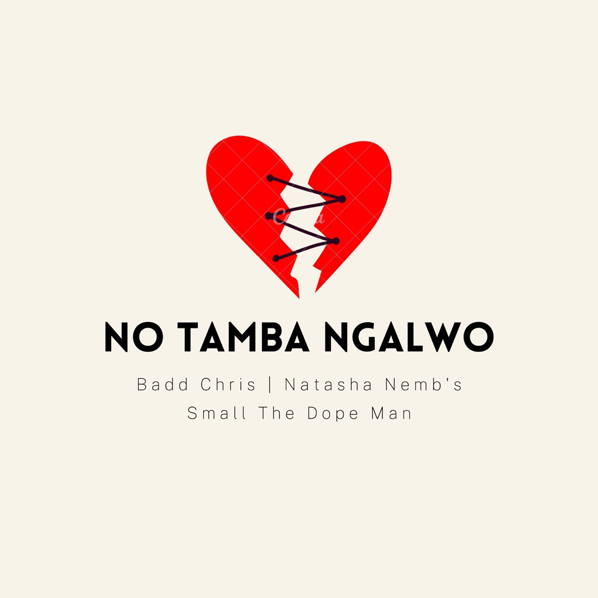 No Tamba Ngalwo - Single by Badd Chris, NaTasha Nemb's & Small The Dope Man album cover