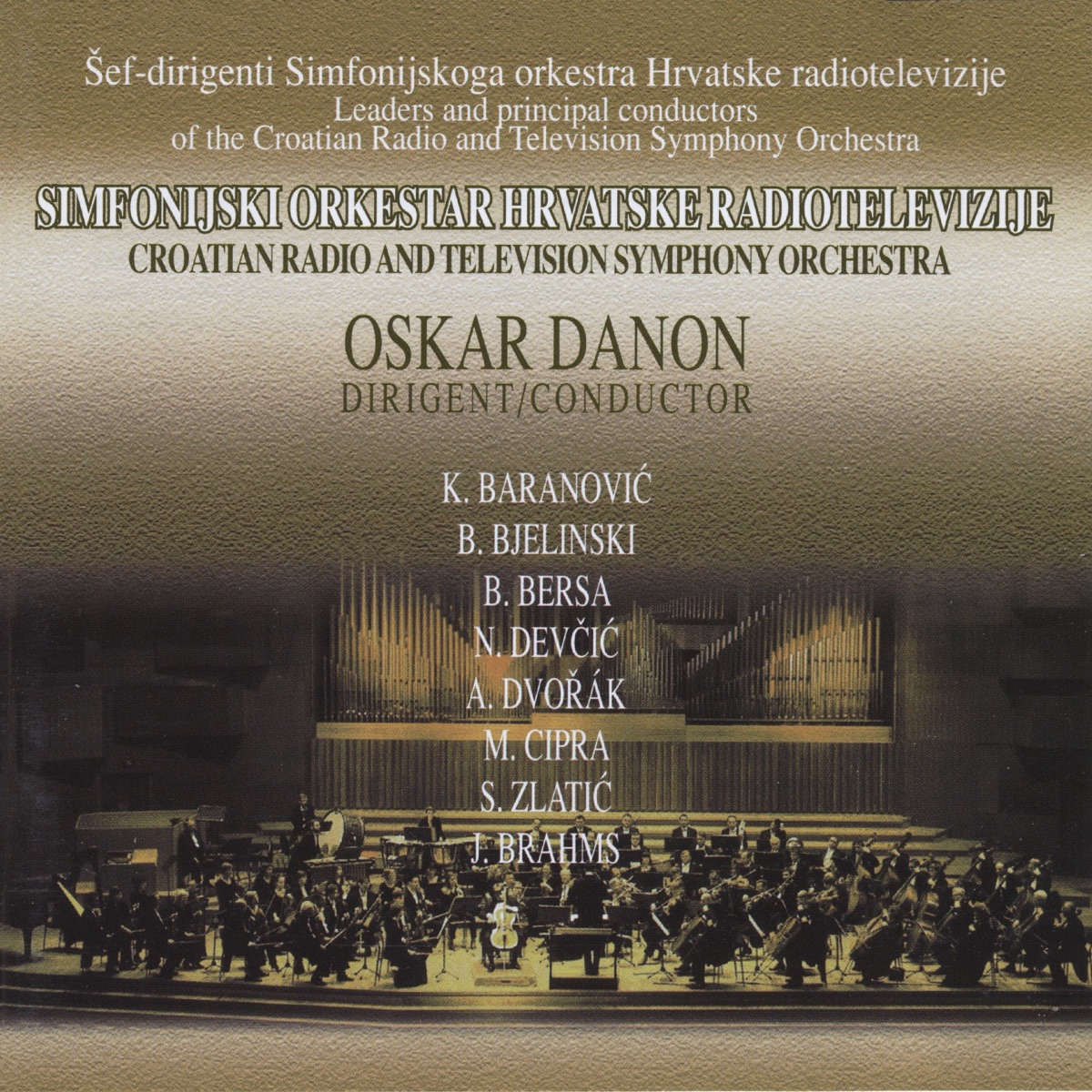 Simfonijski Orkestar Hrvatske Radiotelevizije - Dirigent: Oskar Danon by Simfonijski Orkestar HRT-a & Oskar Danon album cover