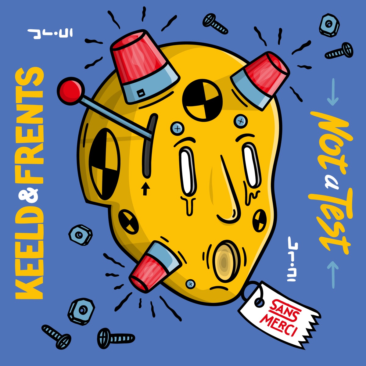 Not A Test - Single by KEELD & Frents album cover